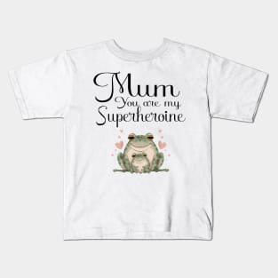 Mum you are my superheroine Kids T-Shirt